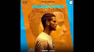 Dhoor Pendi  Kaka  Official Audio Song  Kaka Latest Punjabi Song 2021 [upl. by Talanta]