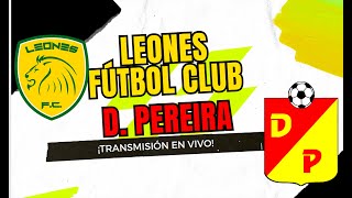 Itagüí Leones Fútbol Club Vs Deportivo Pereira  En Vivo  Copa BetPlay Dimayor  2024 4 [upl. by Naicul412]