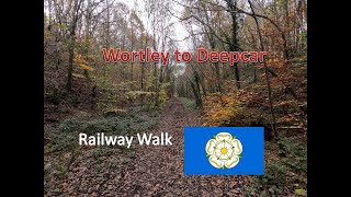 Wortley to Deepcar  A Railway Walk [upl. by Walliw]