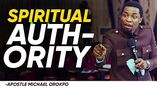 HOW TO START MANIFESTING THE SPIRITUAL AUTHORITY IN YOU  APOSTLE MICHAEL OROKPO [upl. by Darcey]