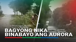 Bagyong Nika binabayo ang Dinalungan Aurora  ABSCBN News [upl. by Yam927]