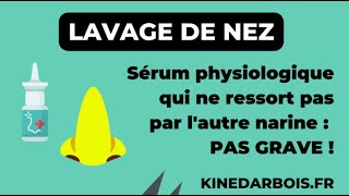 Sérum physiologique qui ne ressort pas par lautre narine en cas de lavage de nez [upl. by Drucilla]