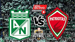 Nacional vs Patriotas  PARTIDO DE HOY EN VIVO  100824  Fecha 5  Liga I 2024 [upl. by Thamora]