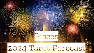 ♓️Pisces  This Is The Year You Make This Happen  🎉2024 Tarot Predictions [upl. by September593]