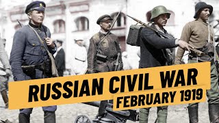 The Russian Civil War in Early 1919 I THE GREAT WAR [upl. by Ile]