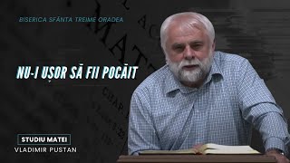 Vladimir Pustan  MATEI  77Nui ușor să fii pocăit  Cireșarii TV  24032024 [upl. by Sikram]