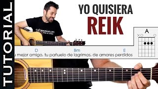 Como tocar Yo Quisiera de REIK en guitarra PERFECTO y FACIL para principiantes clase de guitarra [upl. by Menis170]