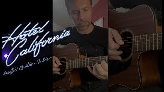 Hotel California Acustic Intro • Eagles [upl. by Otrevogir]