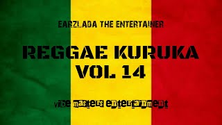 REGGAE KURUKA VOL 14  DJ EARZLADA FT Wailing souls  Israel vibration  The mighty sparrow [upl. by Aronoff640]