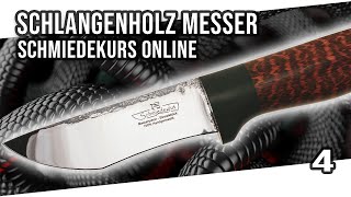 Edelholz Messergriff bohren kleben schleifen und polieren Schmiedekurs Online 4 [upl. by Enatan]