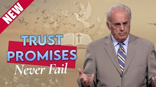 Trust In His Promises They Will Never Fail You  John MacArthur 2024  Selected Scriptures [upl. by Hamford2]