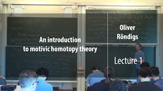 Lecture 1  An introduction to motivic homotopy theory  Oliver Röndigs  Лекториум [upl. by Yssenhguahs]