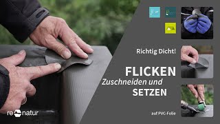 Richtig Dicht Patches Flicken auf PVCTeichfolie oder Dachabdichtung setzen [upl. by Faxan588]