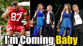 OMG Travis Kelce Says He is Coming to London after watching Taylor Swift amp Ed Sheerans on Stage [upl. by Nonrev]