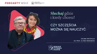 Dr Ewa WoydyłłoOsiatyńska ks prof Alfred Wierzbicki  Czy szczęścia można się nauczyć [upl. by Josselyn853]