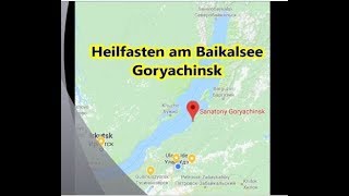 Heilfasten am Baikalsee Goryachinsk [upl. by Colinson280]