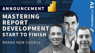 Mastering Power BI Report Development From Start To Finish – New Course Rollout [upl. by Calli]