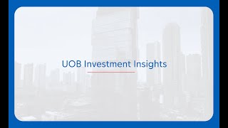 UOB Investment Insight  September 2024 [upl. by Jacquetta]