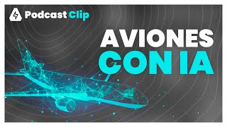 ¿Una IA controlando Aviones  Podcast Clip [upl. by Sedinoel]