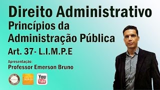 CF88  Art 37 Caput  Parte I Princípios da Adm Pública  Introdução [upl. by Fortunio]