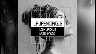 Lauren Daigle  Look Up Child  Instrumental Karaoke Track with Lyrics [upl. by Sharleen]