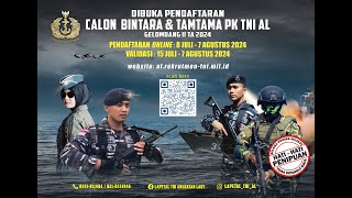 DIBUKA PENDAFTARAN CALON BINTARA DAN TAMTAMA PK TNI AL GELOMBANG II TA 2024 [upl. by Shaeffer]