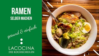 Einfaches Ramen Rezept für zuhause zum selber machen 🇯🇵🍜  La Cocina Kochschulen [upl. by Enillebyam475]