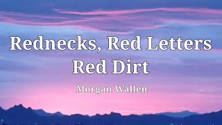 Morgan Wallen  Rednecks Red Letters Red Dirt lyrics [upl. by Doria840]