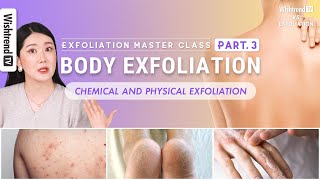 Exfoliation Guide for Glass Skin Body Back Acne Cracked Heels Soft Hands  Exfoliation Part3 [upl. by Leelahk]