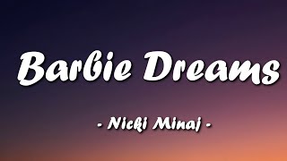 Barbie Dreams  Nicki Minaj Lyrics [upl. by Mattland80]