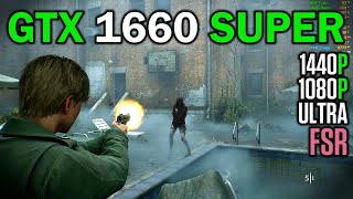 Silent Hill 2  GTX 1660 Super  Ryzen 5 3500  1440p  1080p  Ultra  fsr Benchmarks [upl. by Acinimod660]