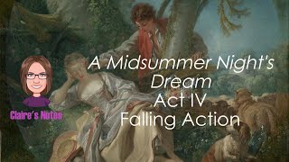 A Midsummer Nights Dream Act IV  Falling Action [upl. by Quirk]