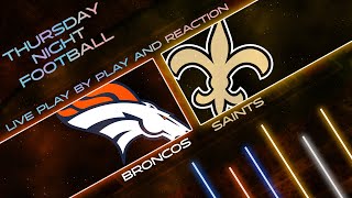 Broncos vs Saints Live Play by Play amp Reaction [upl. by Adora525]