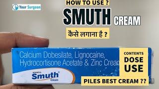 Smuth cream  How to use  Contents  best piles cream in India  How to apply smuth ointment [upl. by Lizzy]