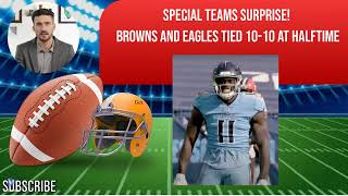 Browns vs Eagles  Special Teams Surprise Browns and Eagles Tied 1010 at Halftime [upl. by Ewens]