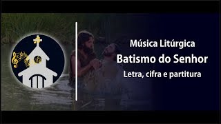 SOLENINADE DO BATISMO DO SENHOR Uma Voz No Céu Ressoa [upl. by Oleg]