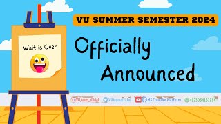 VU Summer Semester 2024  Virtual University Summer Semester Rules 2024  Imp Dates amp Guidelines [upl. by Stew]