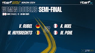 RubelHuybrechts vs NoelPohl  Semi Final  ITSF WS Bonzini Women Doubles [upl. by Jeramey403]