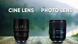 Cine Lens VS Photo Lens  Whats the Difference [upl. by Aylmer731]