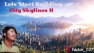 Building my own City  Noob IN Game  City Skylines [upl. by Ened]