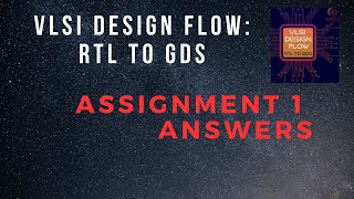 Assignment 1 Answers  VLSI Design Flow RTL to GDS  NPTEL HanumansView [upl. by Jenna702]