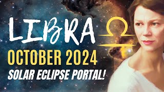 Powerful Eclipse Energy for Libra Month Ahead 🔆 LIBRA OCTOBER 2024 HOROSCOPE [upl. by Neomah]