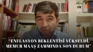 MERKEZ BANKASI ENFLASYON TAHMÄ°NÄ° YÃœKSELDÄ° MEMUR MAAÅLARINA NE KADAR ARTIÅ YAPILACAK [upl. by Aciria]