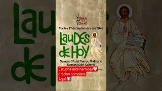 LAUDES DE HOY 17 DE SEPTIEMBRE liturgiadelashoras caminoneocatecumenal laudes laudesdehoy [upl. by Dominus]