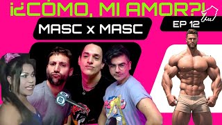 COMO MI AMOR 12  MASC x MASC [upl. by Eitra]