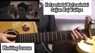 Hataarindai Bataasindai  Plucking  Guitar Lesson [upl. by Aldarcie]