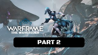 Warframe The Waverider Walkthrough Gameplay Part 2  Complete Feats to Unlock Page 3 and 4 [upl. by Helga985]