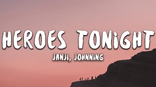 Janji  Heroes Tonight Lyrics feat Johnning [upl. by Barbe]