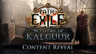 Path of Exile Settlers of Kalguur Content Reveal [upl. by Sobel]