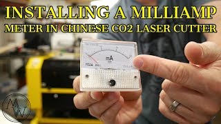 How To Install A Milliamp Gauge In A Chinese CO2 Laser [upl. by Samuel]